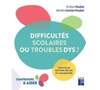 Difficultés scolaires ou troubles Dys ? - Alain Pouhet - Retz Eds - broché - Guide