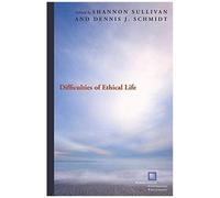 Difficulties Of Ethical Life