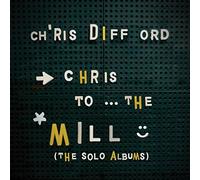 Difford Chris - Chris to the Mill