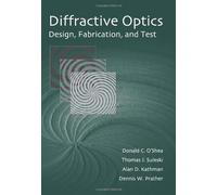 Diffractive Optics: Design, Fabrication, and Test