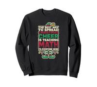 Diffuser la Joie de Noël, C'est enseigner à Un Professeur de mathématiques Sweatshirt