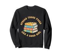 Diffusez Ces Pages comme Une Bonne Fille Amoureuse de Livres Bookworm Sweatshirt