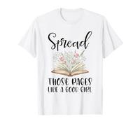 Diffusez Ces Pages comme Une Bonne Fille Amoureuse de Livres Bookworm T-Shirt