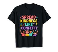 Diffusez la gentillesse comme des confettis T-Shirt