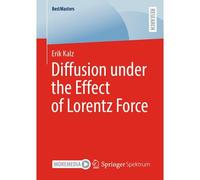 Diffusion Under The Effect Of Lorentz Force