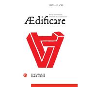 Ædificare 2021 - Philippe Bernardi - Classiques Garnier - broché - Revue