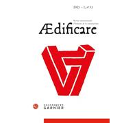 Ædificare 2023 - 1 Revue Internationale D'histoire De La Construction, N 13 - V