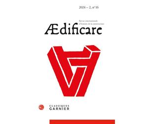 Ædificare 2024 - Robert Carvais - Classiques Garnier - broché - Revue