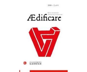 Ædificare N.4 - 2018 - 2 - Revue Internationale D'histoire De La Construction