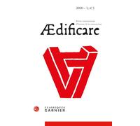 Ædificare Revue internationale d'histoire de la construction 2018 - Philippe Bernardi - Classiques Garnier - broché - Revue