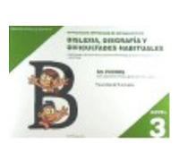 Dificultades Específicas De Lectoescritura : Dislexia, Disgrafía Y Dificultades Habituales : Nivel 3 : Habilidades Básicas De La Conciencia Fonológica: Discriminación Visual Y Auditiva - Celia Rodrígu