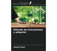 Difusión de innovaciones y adopción