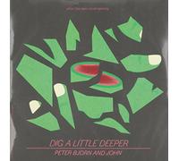 Dig a Little Deeper