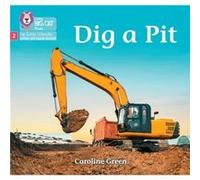 Dig a Pit by Caroline Green Caroline Green (Auteur)