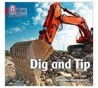 Dig and Tip by Samantha Montgomerie Samantha Montgomerie (Auteur)