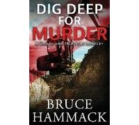 Dig Deep For Murder