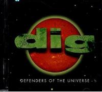 Dig - Defenders of the Universe by Dig (1996) Audio CD