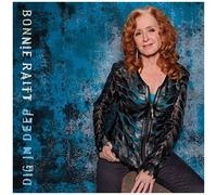 Bonnie Raitt – Dig in Deep – Vinyle 2LP 180 g, carte de téléchargement incluse