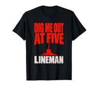 Dig Me Out at Five Lineman Grave Halloween Shirt T-Shirt