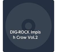 DIG-ROCK Impish Crow Vol.2