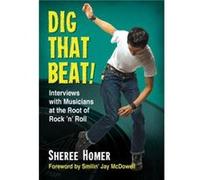 Dig That Beat by Sheree Homer Sheree Homer (Auteur)