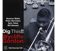 Dig This!! by Wycliffe Gordon (2003-09-23)