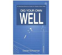 Dig Your Own Well