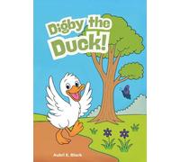 Digby the Duck!
