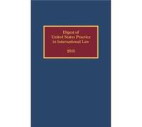 Digest of United States Practice in International Law 2010 by Wilcox Elizabeth R. Office of the Legal Adviser U.S. Dept of State Hardcover Book Wilcox Elizabeth R. Office of the Legal Adviser U.S. Dep