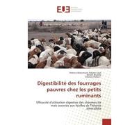 Digestibilité des fourrages pauvres chez les petits ruminants - Férence Matumuini Ndzani Essié - Universitaires Europeennes - broché - Essai