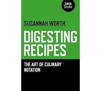 Digesting Recipes: The Art of Culinary Notation