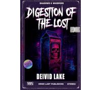 DIGESTION OF THE LOST: Shadows & Whispers VOL 1