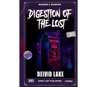 DIGESTION OF THE LOST: Shadows & Whispers VOL 1