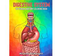 Digestive System: The Human Anatomy Coloring Book