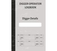 Digger Operator Record Logbook A5: 100 pages to record key information about the digger, operator and inspections