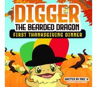 Digger The Bearded Dragon: First Thanksgiving Dinner