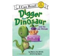 Digger The Dinosaur And The Cake Mistake