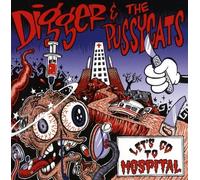 Digger & the Pussycats - Let's Go to Hospital [Import]