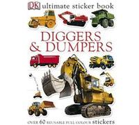 diggers & dumpers ultimate sticker book Dorling Kindersley (Auteur)