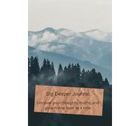 Digging Deeper: A Path to Self-Discovery