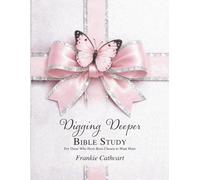 Digging Deeper Bible Study