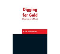 Digging For Gold