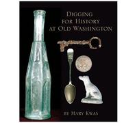 Digging For History At Old Washington