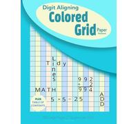 Digit Aligning Colored Grid Paper Notebook for ADHD Students: Table of Contents & 186 Large Color Coded Graph Pages, 2 Squares per Inch, for Middle ... & Accurate, Decluttered Math Practice Sheets