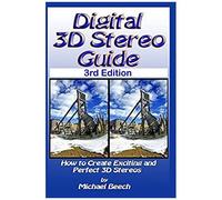 Digital 3d Stereo Guide: How To Create Exciting And Perfect 3d Stereos (Masters Series)