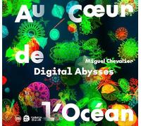 Digital Abysses. Miguel Chevalier: Au coeur de l'Océan