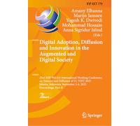 Digital Adoption, Diffusion and Innovation in the Augmented and Digital Society: 23rd IFIP WG 8.6 International Working Conference on Transfer and ... September 2-4, 2025, Proceedings, Part II
