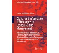 Digital and Information Technologies in Economics and Management: Proceedings of the International Scientific and Practical Conference Digital and ... in Economics and Management Ditem2024