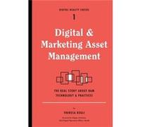 Digital and Marketing Asset Management by Theresa Regli Theresa Regli (Auteur)