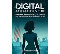 Digital Assassins III: Improper, Reprehensible, Scandals: Ruth’s firsthand story of the beginnings of the FRS